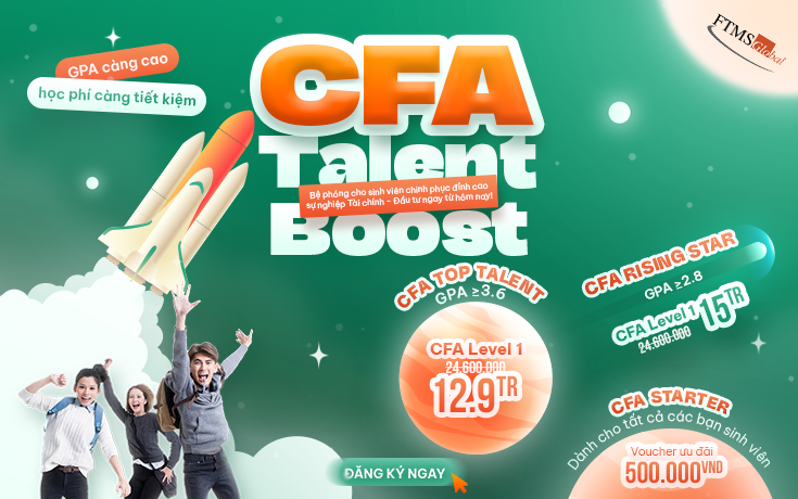 CFA Talent Boost 2025 – Bệ phóng cho những CFA Charterholder tương lai 