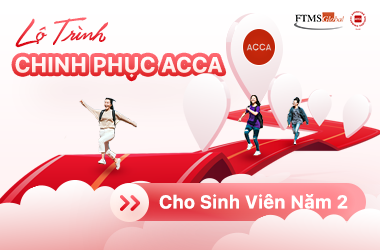 Định Hướng ACCA Từ Năm 2 – Lợi Thế Dẫn Đầu Trong Sự Nghiệp!
