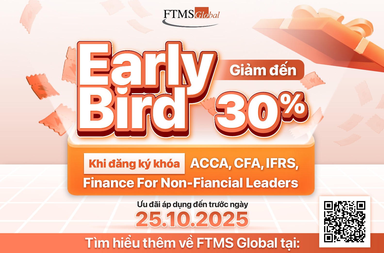  GIẢM NGAY 30% – 4 NGÀY CUỐI CÙNG CHO ƯU ĐÃI EARLY BIRD FTMS GLOBAL!