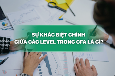 Sự khác biệt chính giữa các level trong CFA là gì? 