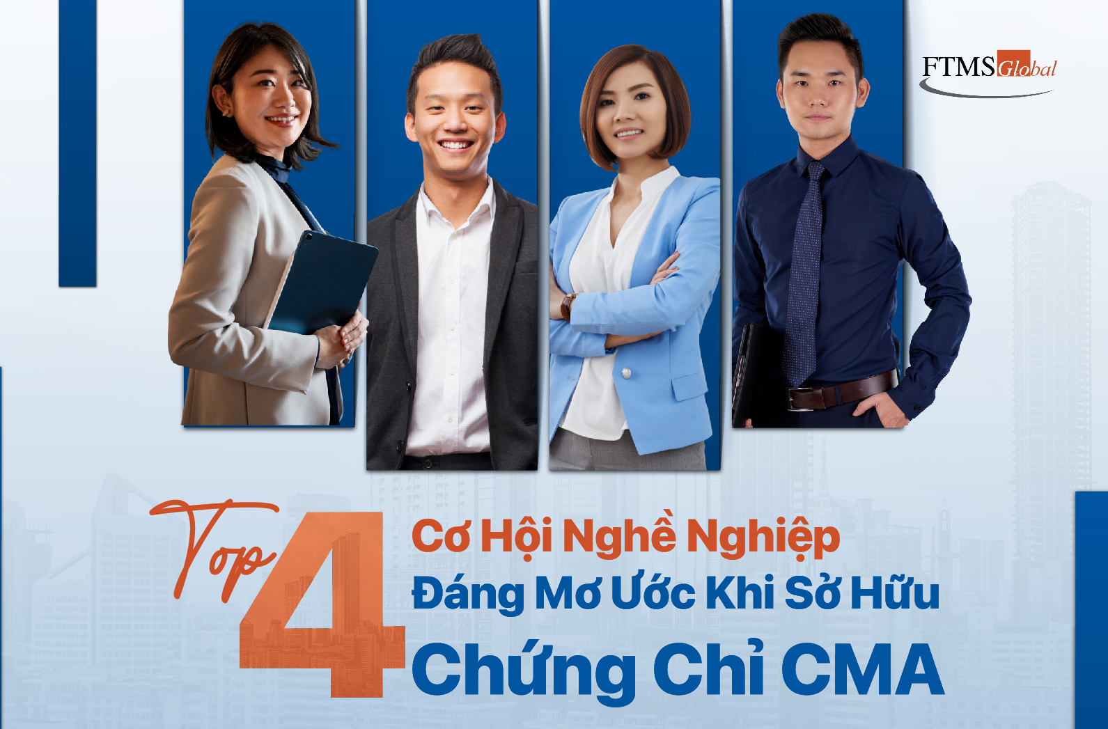 Top 4 cơ hội nghề nghiệp đáng mơ ước khi sở hữu chứng chỉ CMA